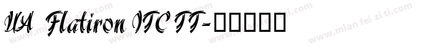 UA  Flatiron ITC TT字体转换